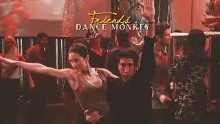 Dance Monkey || Friends