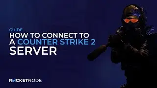 How To Connect To A Counter-Strike 2 Server