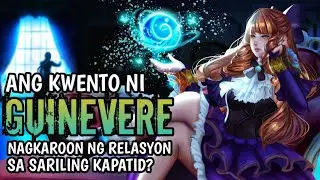 Ang Kwento Ni Guinevere | Mobile Legend Pinoy Story