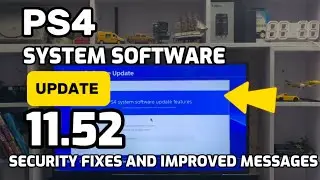 PS4 System Software UPDATE 11.52 Now Available