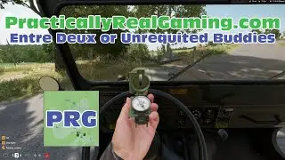 PracticallyRealGaming  - Reforger -  Entre Deux or Unrequited Buddies