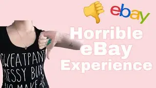 My AWFUL EXPERIENCE with eBay as a Seller *WITH RECEIPTS*