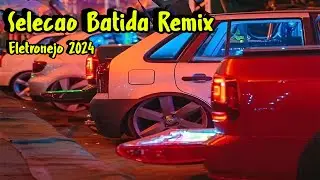 Seleção Batida Remix - Especial Funknejo 2024