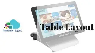 Table Layouts - Oracle Micros Simphony POS Training and Support