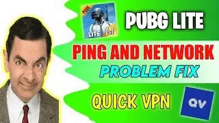 PUBG LITE PING PROBLEM SOLVED | Quick vpn all problems fix | Quick vpn connection failed