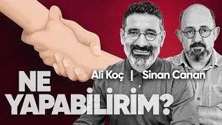 Okullar ve Eğitim Konuk: Ali Koç | Ne Yapabilirim? | 2.Bölüm