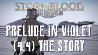 Prelude in Violet - The Story of Final Fantasy XIV: Stormblood Patch 4.4