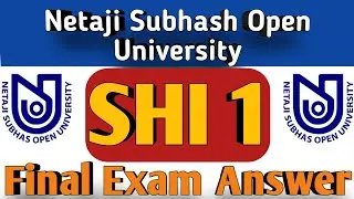SHI 1 Final Exam Answers 2021 | NSOU BDP History Final Exam Answers | NSOU BDP SHI 1 Live Exam