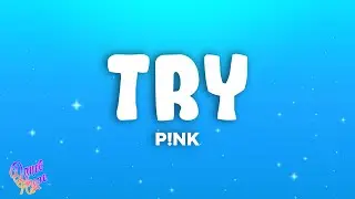 P!nk - Try