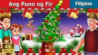Ang Puno ng Fir | Fir Tree in Filipino | @FilipinoFairyTales