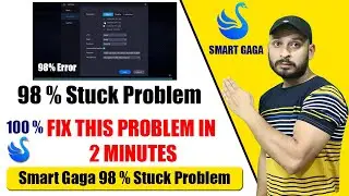 How to fix stuck Problem of SMART GAGA Emulator in Hindi SmartGaga 98% Stuck Solution