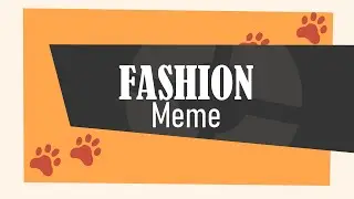 Fashion [Animation Meme]