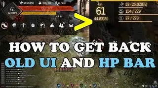BDO Remastered - How To Get Back The Old UI and HP Bar
