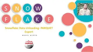 Snowflake Data Unloading - PARQUET  Hands on | Rajiv Gupta Learn Everyday