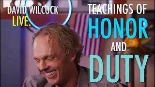 David Wilcock LIVE: Teachings of Honor and Duty