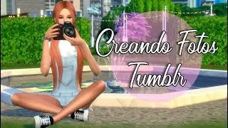 Chicas - Creando Fotos Tumblr ll Sims 4