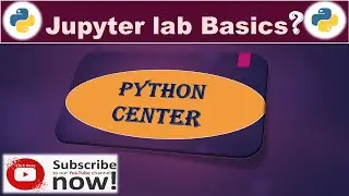 Jupyter Notebook Basics | Python Language | Python Center - PC