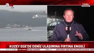 Kuzey Ege,de Fırtına Alarmı