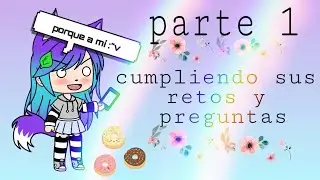 Cumpliendo sus retos y preguntas parte 1/·Hilary- Chan·