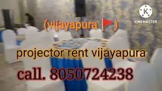 projector rent vijayapura call. 8050724238