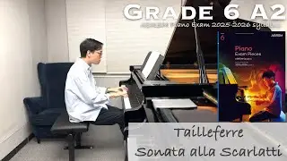 Grade 6 A2 | Tailleferre - Sonata alla Scarlatti | ABRSM Piano Exam 2025-2026 | Stephen Fung 🎹