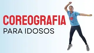 COREOGRAFIA PARA IDOSOS!