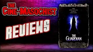 The Cine-Masochist: THE GUARDIAN (1990)