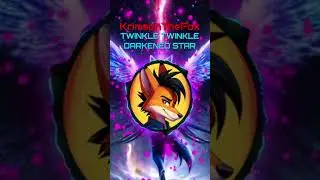 TWINKLE TWINKLE DARKENED STAR - KrimsonTheFox #fyp #song #music #furry