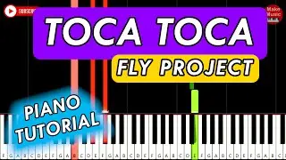 TOCA TOCA (Fly Project)🎹 Piano Tutorial