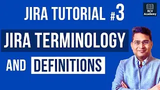 Jira Tutorial for Beginners #3 - Jira Terminology and Definitions