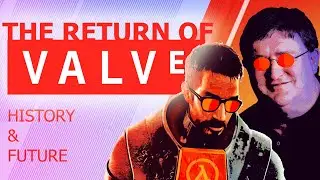The Return of Valve: It Was Worth The Wait | Timeline & History