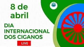 08 de Abril - Dia Internacional dos Ciganos