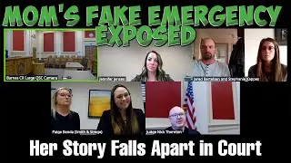 Mom's FAKE Emergency Exposed: Her Story Falls Apart in Court