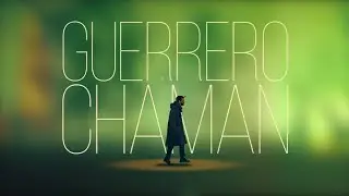 8. Chaman - Guerrero