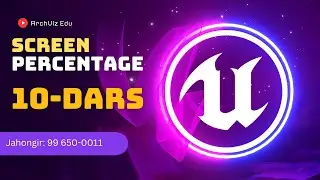 UE Lesson 10 Screen percentage / Ekran hajmi