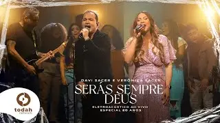 Davi Sacer e Veronica Sacer | Serás Sempre Deus [Clipe Oficial] #EletroAcústico20Anos