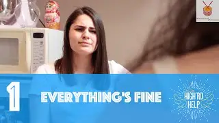 High'rd Help Season 2 | Episode 1 - Everything's Fine