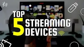 Top 5 Streaming Devices On Amazon - The Best Streaming Devices To Purchase