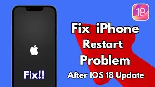 How Fix iPhone Keeps Restarting Automatically After Ios 18 Update ! Fix iPhone Restarting Issue