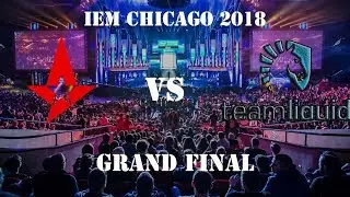 ASTRALIS VS LIQUID GRAND FINAL; IEM CHICAGO 2018