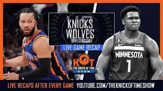 Donte Snaps! | Intense Knicks Vs Wolves PreSeason  Live Postgame Show