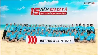 15 năm Đại Cát Á - Vững bước vươn xa