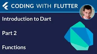 Introduction to Dart - Part 2: Functions