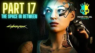 The Space In Between - Cyberpunk 2077