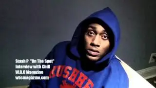 Stash P "On The Spot" Interview Chill