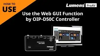 [UseAV] How to Use the Web GUI Function by OIP-D50C Controller | Lumens ProAV