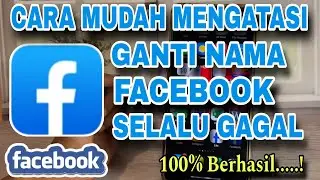 Penyebab Dan Cara Mengatasi Tidak Bisa Mengganti Nama Facebook