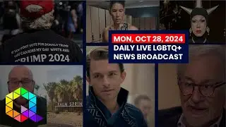 Monday, October 28, 2024 Daily LIVE LGBTQ+ News Broadcast | Queer News Tonight