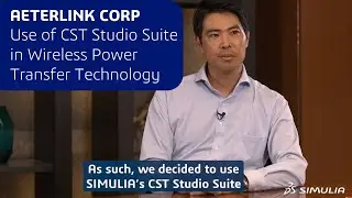 Use of CST Studio Suite in Wireless Power Transfer Technology | Aeterlink Corp