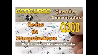 Questões Comentadas - Concurso Público - Redes de Computadores - Questão 200